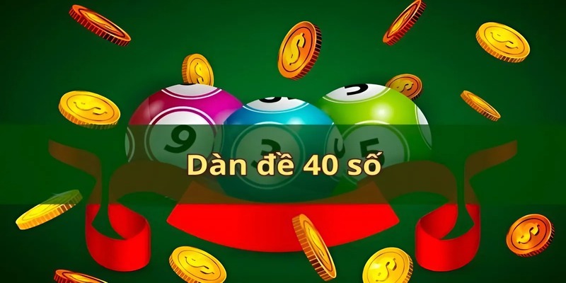 Bật mí một số mẹo khi nuôi dàn đề 40 số bất bại