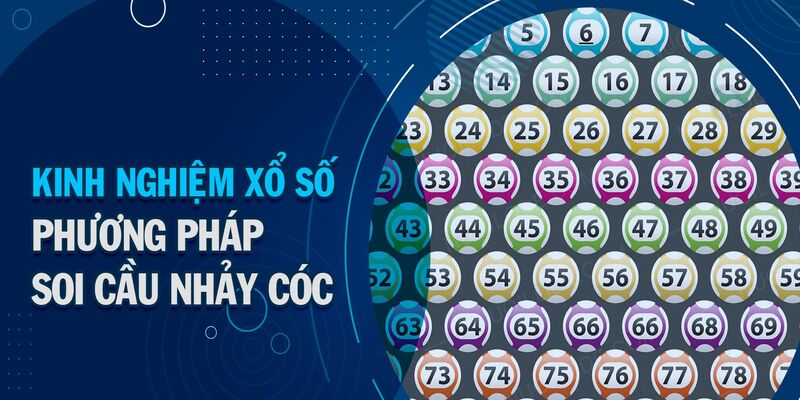 Cầu Nhảy Cóc Là Gì? Bật Mí Mẹo Soi Cầu Siêu Chuẩn Xác