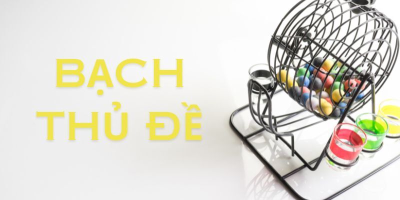 Vì sao nhiều người chơi lựa chọn phương pháp đề bạch thủ?