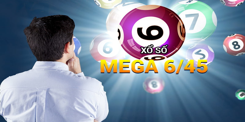 Chi tiết cách chơi và cơ cấu giải thưởng của xổ số Mega 6/45