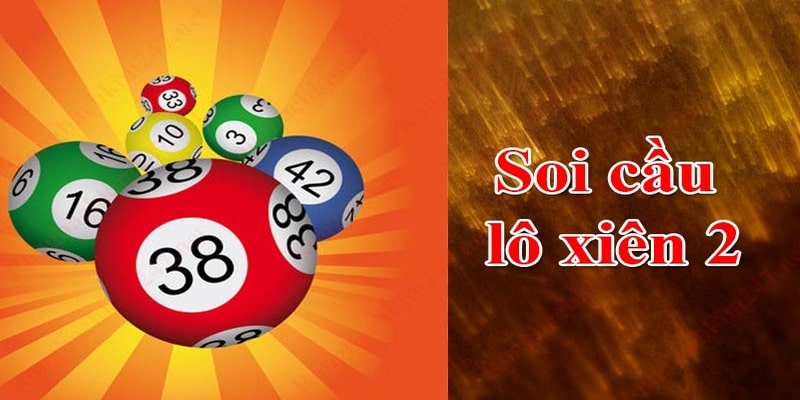Chiến thuật chơi lô xiên 2 được cao thủ chia sẻ