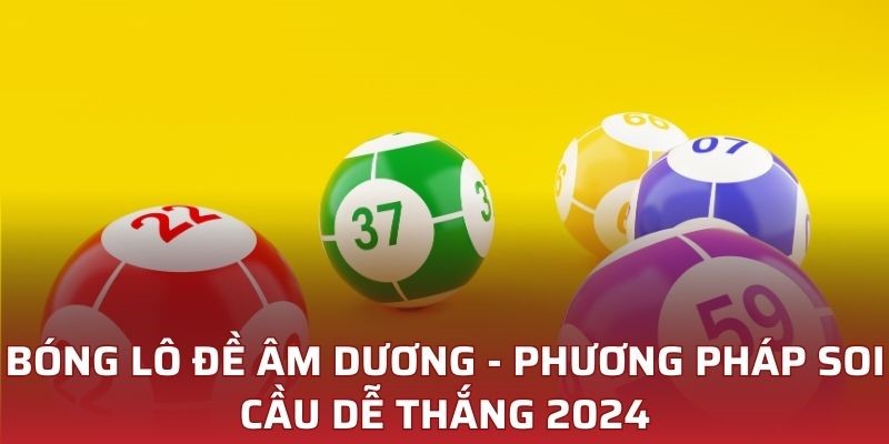 Giải thích bóng lô đề là gì