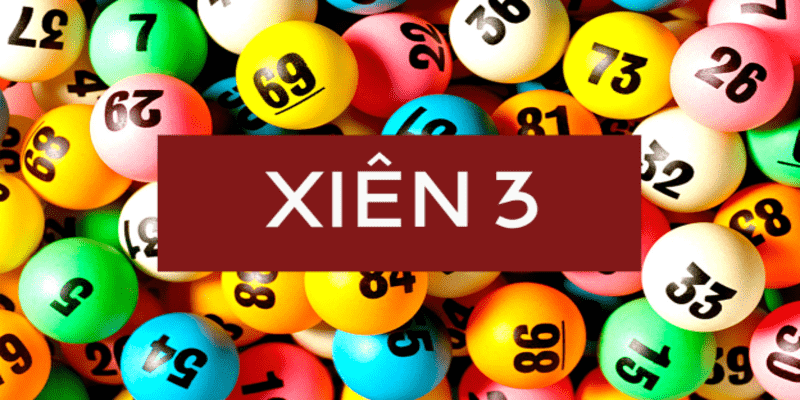 Lô xiên 3 là gì?